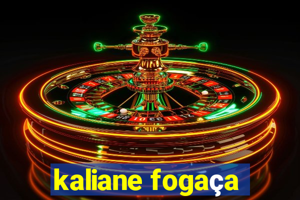 kaliane fogaça